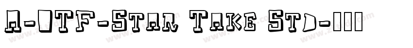 A-OTF-Star Take Std字体转换